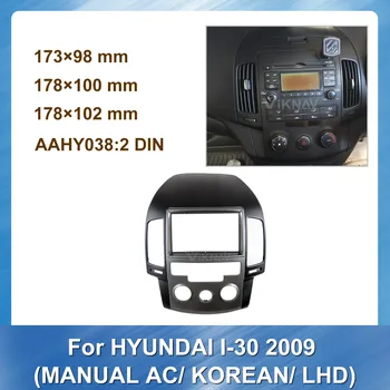 Araba Alınlar Ses Paneli Çerçeve Dash Kiti Hyundai i30 2009 MANUEL AC KORE LHD otomobil radyosu Multimedya NAVI fasya İNÇ