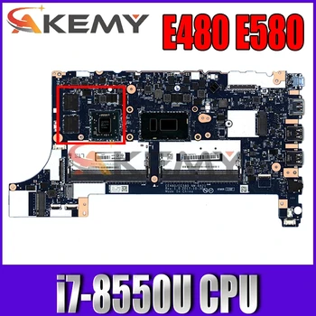 Lenovo ThinkPad için E480 E580 Laptop Anakart CPU i7-8550U GPU RX 550 2G DDR4 01LW201 EE480 EE580 NM-B421