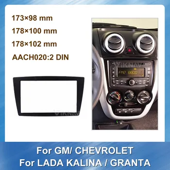 GM CHEVROLET LADA KALİNA GRANTA için 2 Din Radyo Fasya Stereo Ses Paneli Dağı Kurulum Dash Kiti Çerçeve Adaptörü
